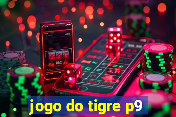 jogo do tigre p9